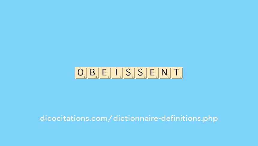 obeissent