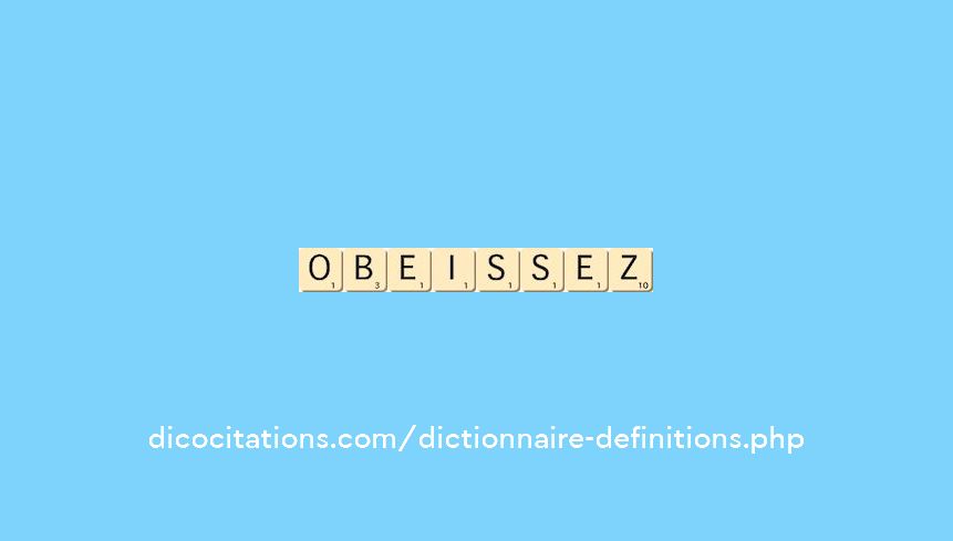 obeissez