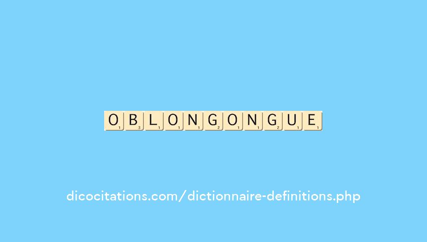 oblong--ongue