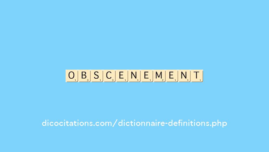 obscenement