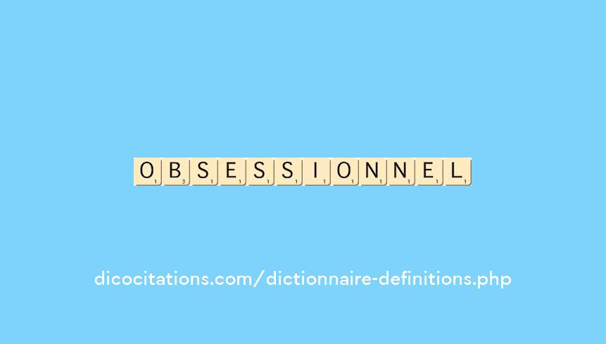 obsessionnel obsessionnel