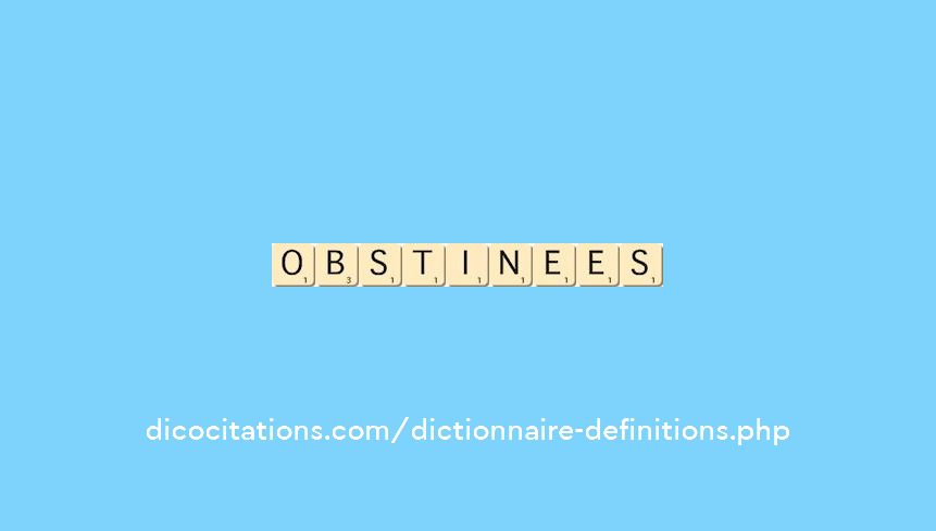 obstinees