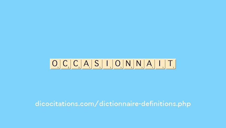 occasionnait