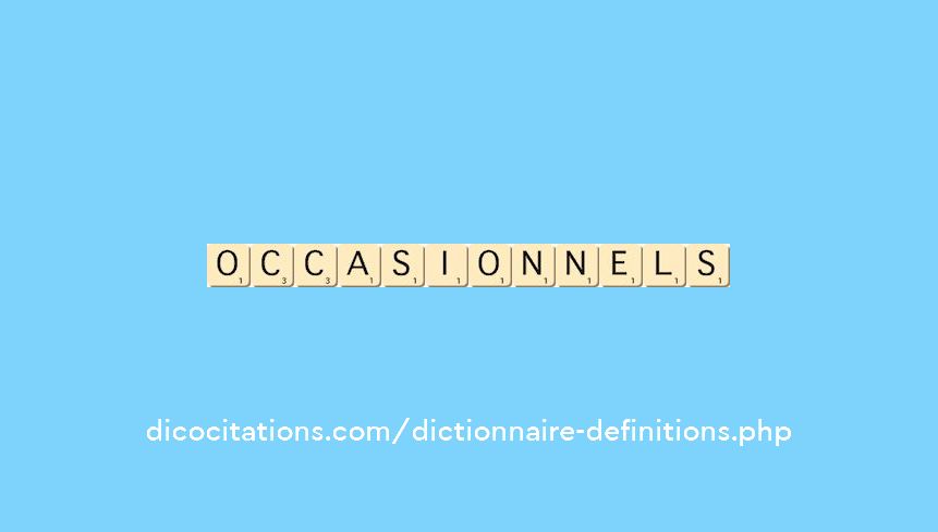 occasionnels occasionnels
