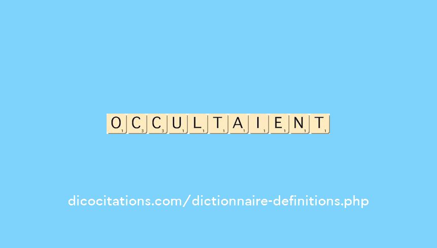 occultaient