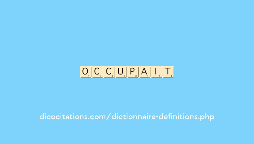 occupait occupait