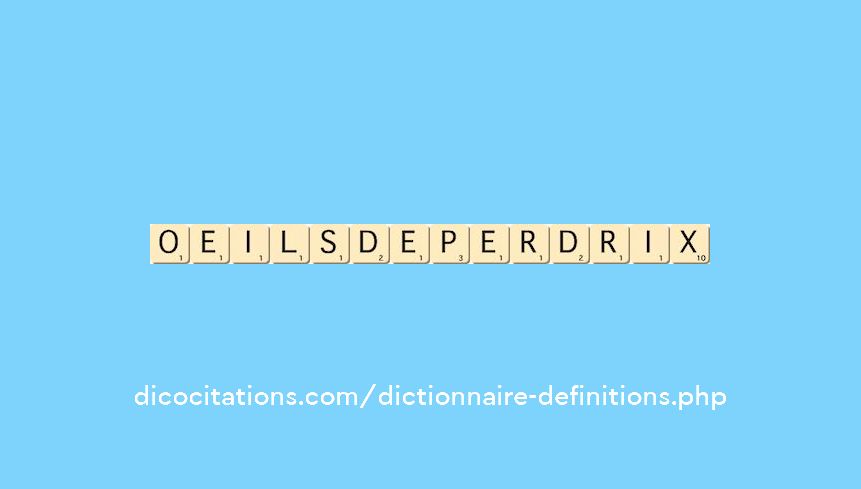 oeils-de-perdrix oeils-de-perdrix