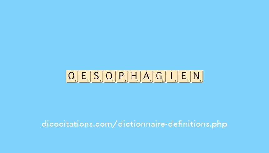 oesophagien oesophagien