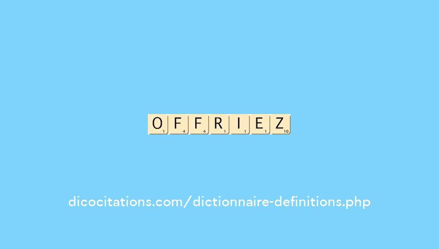 offriez offriez