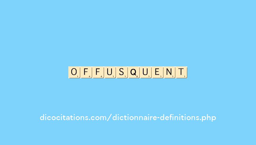 offusquent