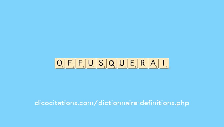 offusquerai offusquerai