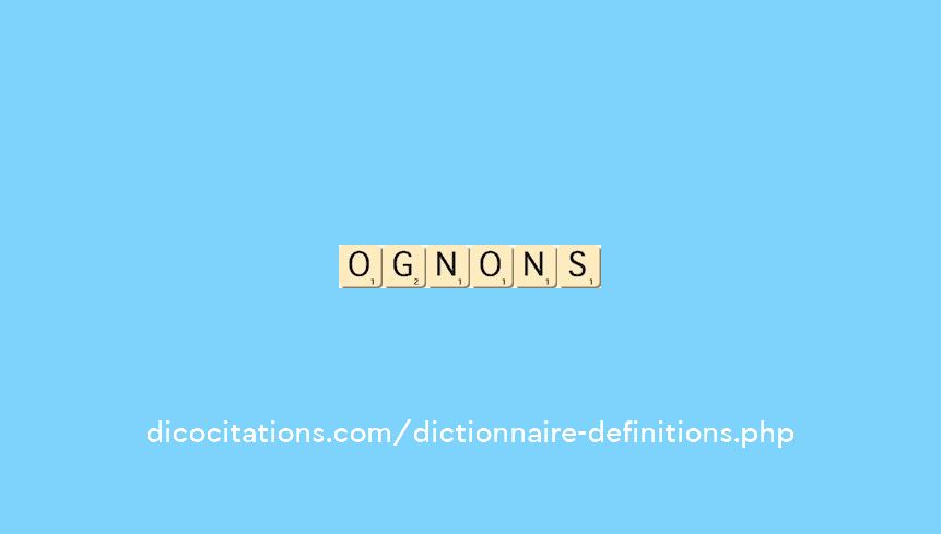ognons ognons