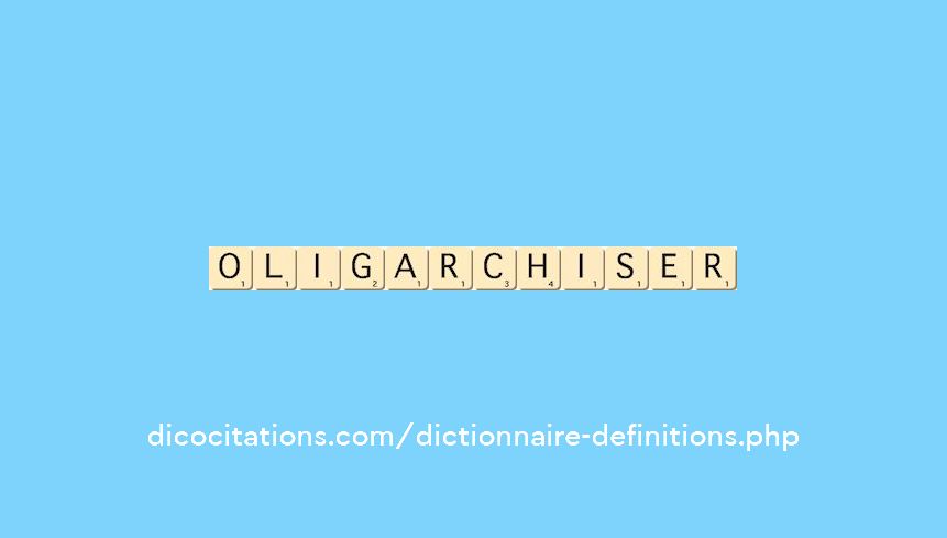 oligarchiser