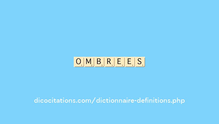 ombrees ombrees