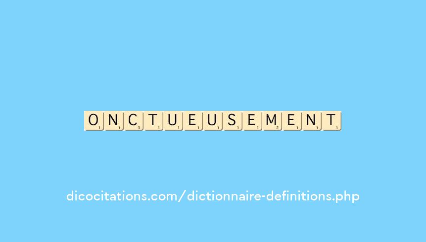 onctueusement onctueusement