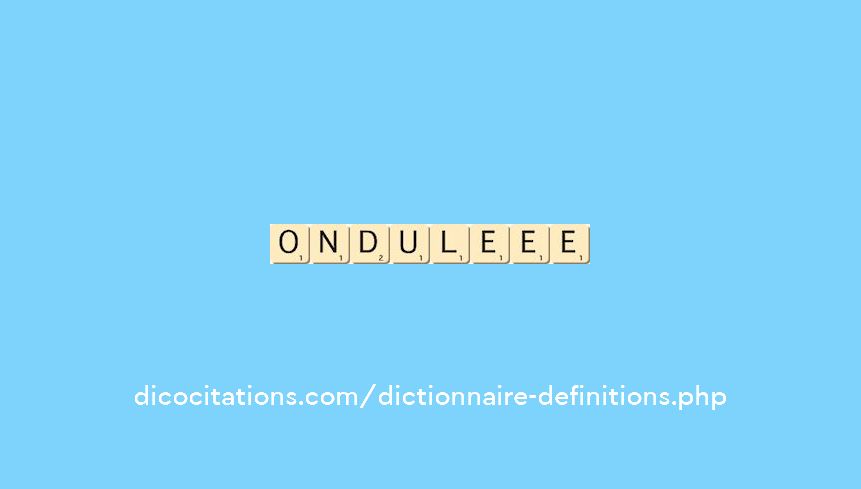 ondule--ee