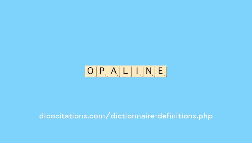opaline opaline