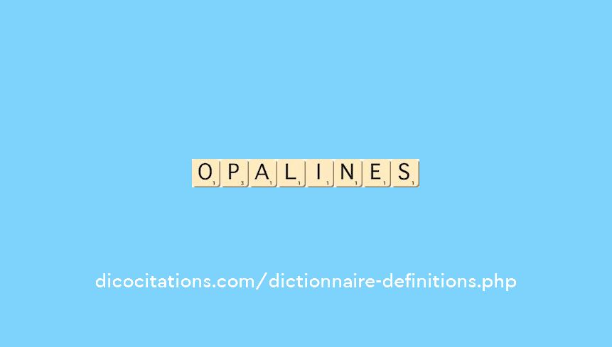 opalines opalines