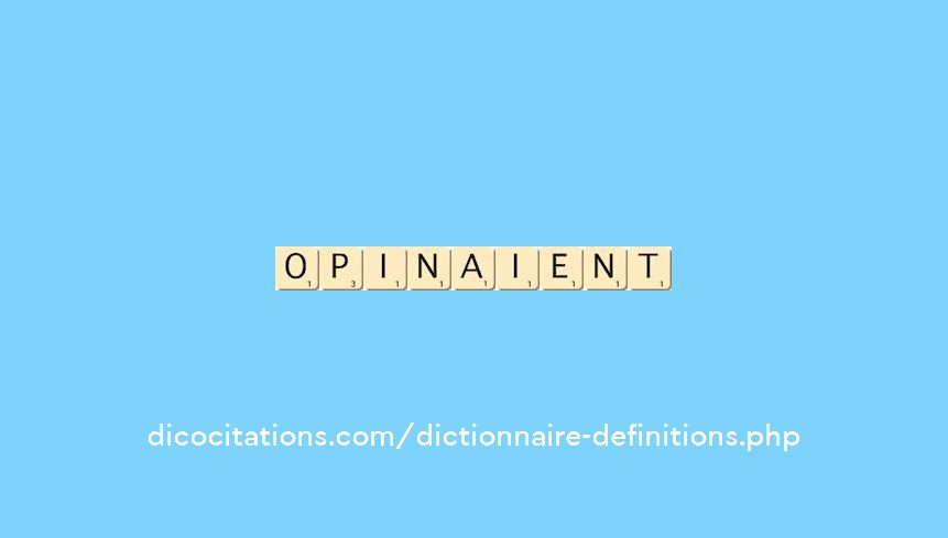opinaient