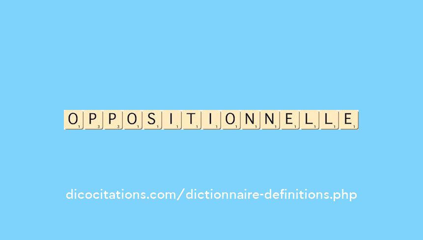 oppositionnelle oppositionnelle