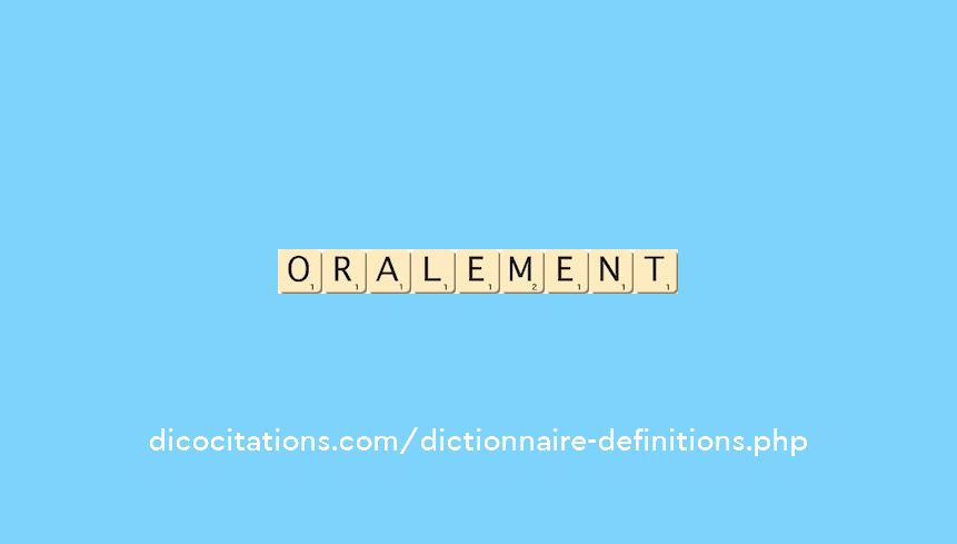 oralement oralement