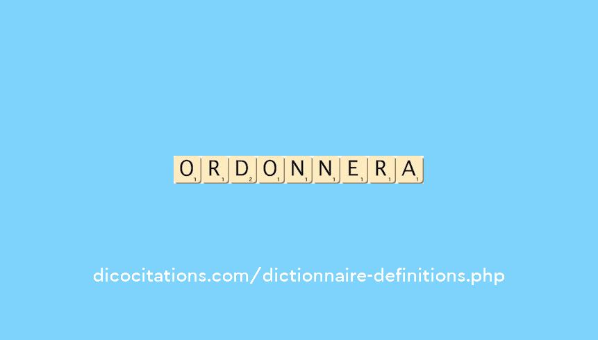 ordonnera ordonnera