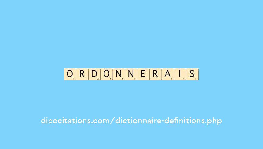 ordonnerais ordonnerais