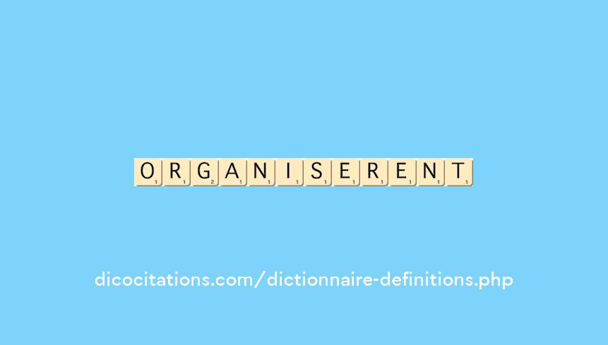 organiserent organiserent
