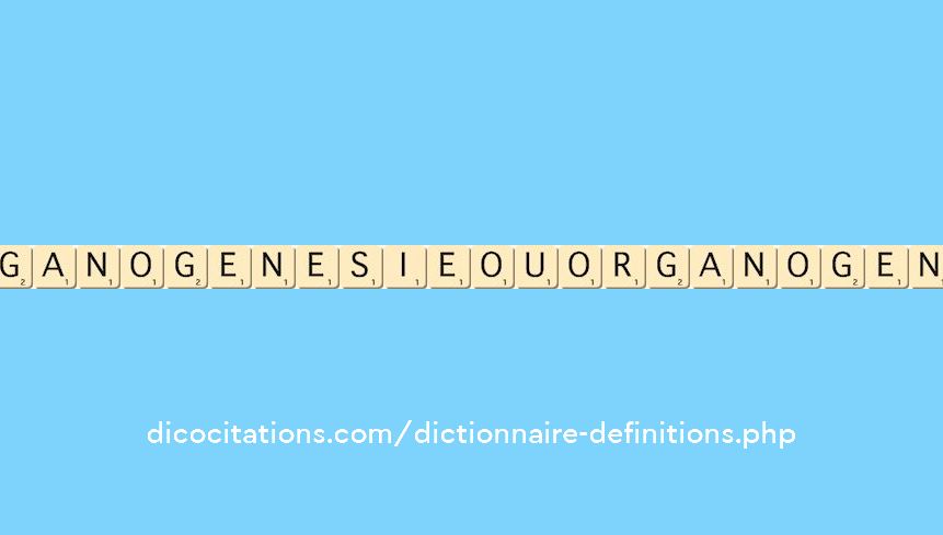 organogenesie-ou-organogenie