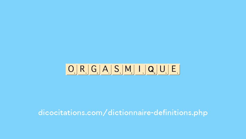 orgasmique orgasmique
