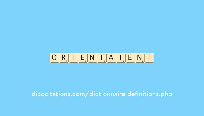 orientaient orientaient