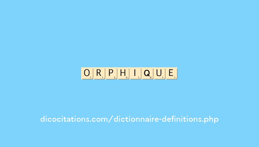orphique orphique