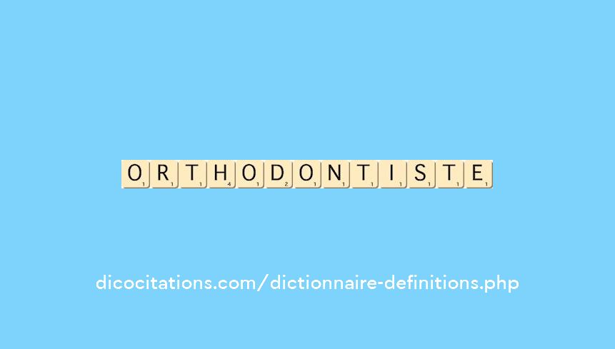 orthodontiste