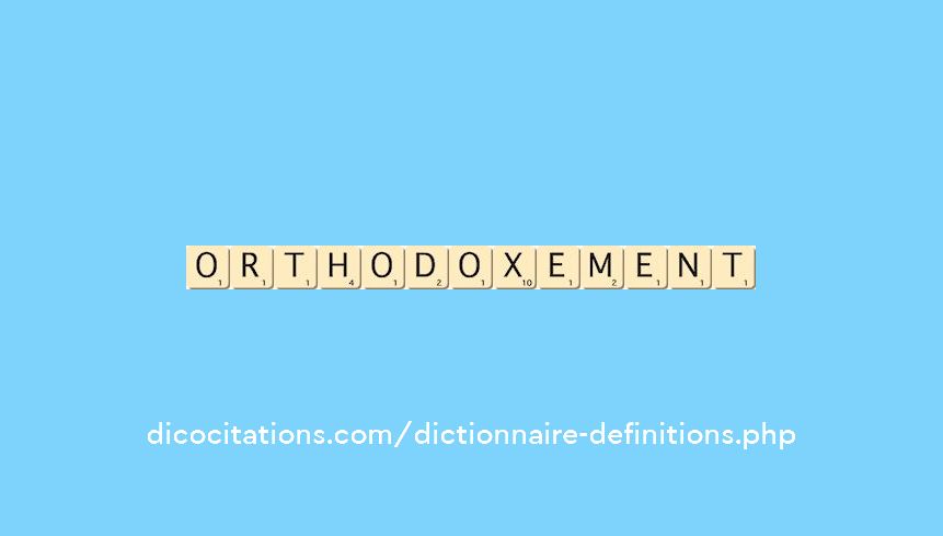 orthodoxement