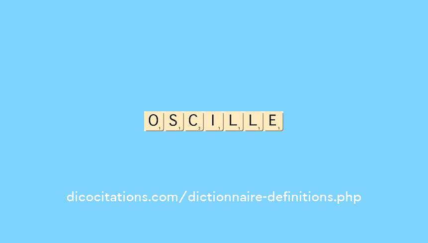oscille oscille