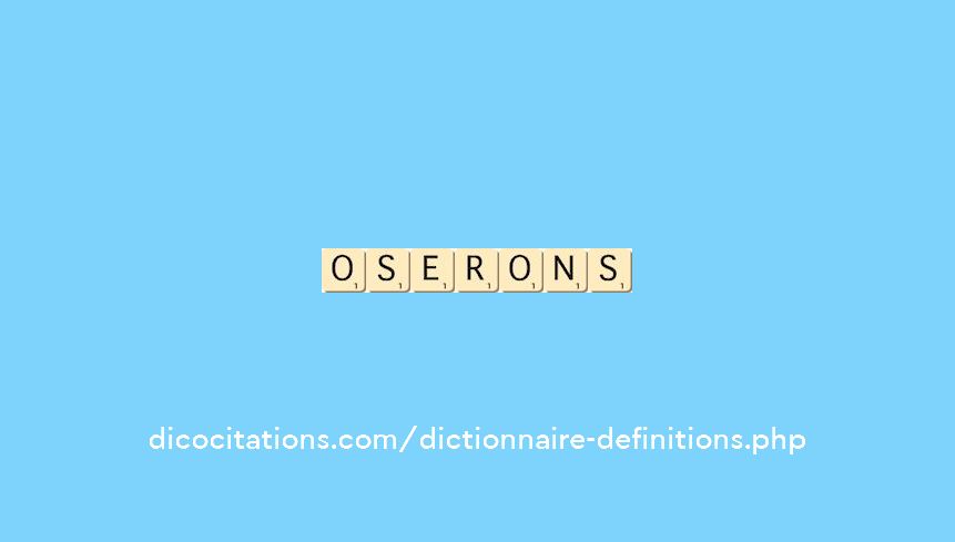 oserons oserons