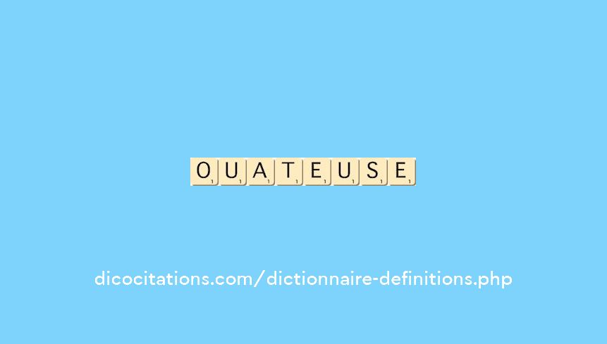 ouateuse ouateuse