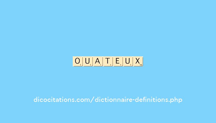 ouateux ouateux