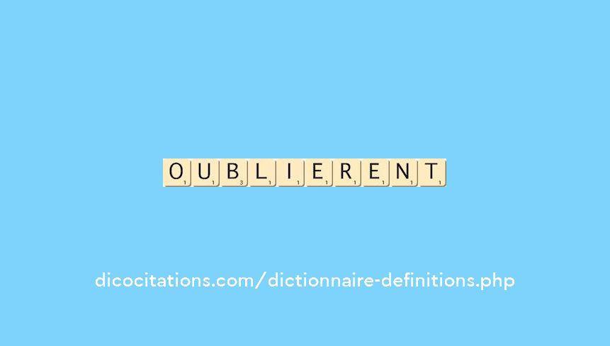 oublierent