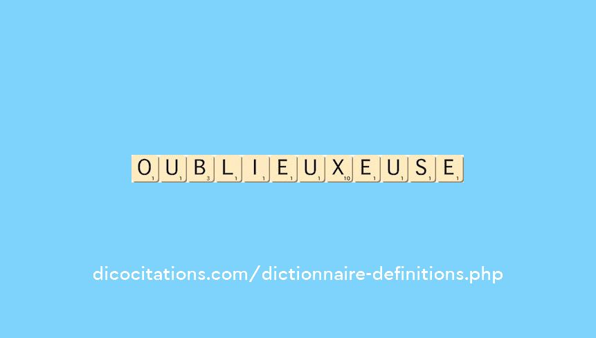 oublieux--euse