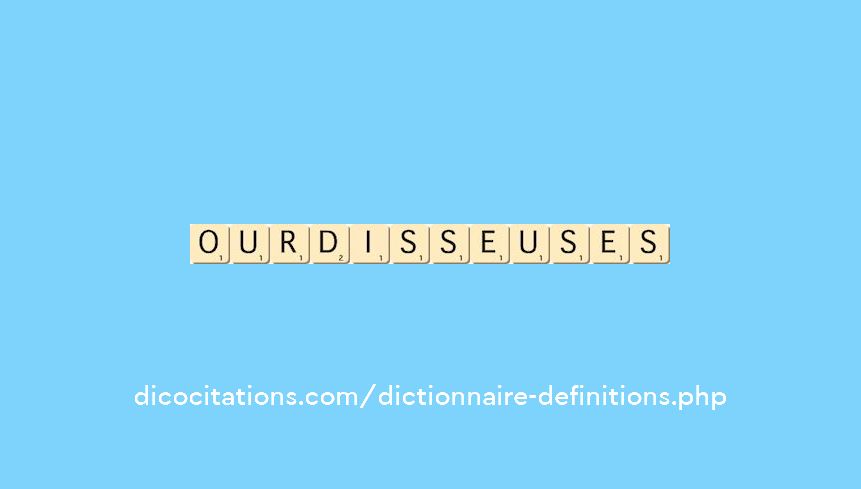 ourdisseuses ourdisseuses