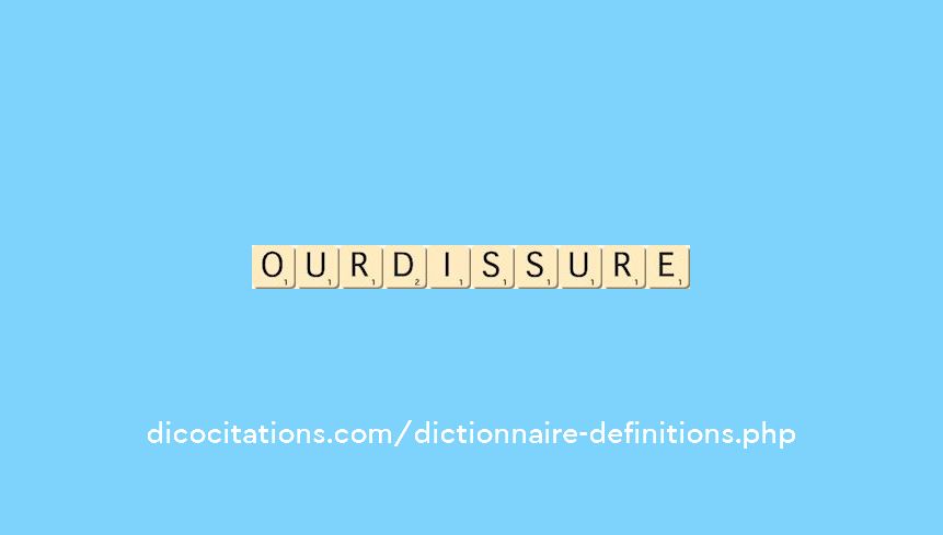 ourdissure