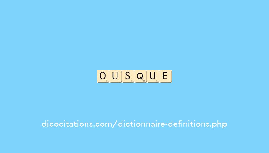 ousque
