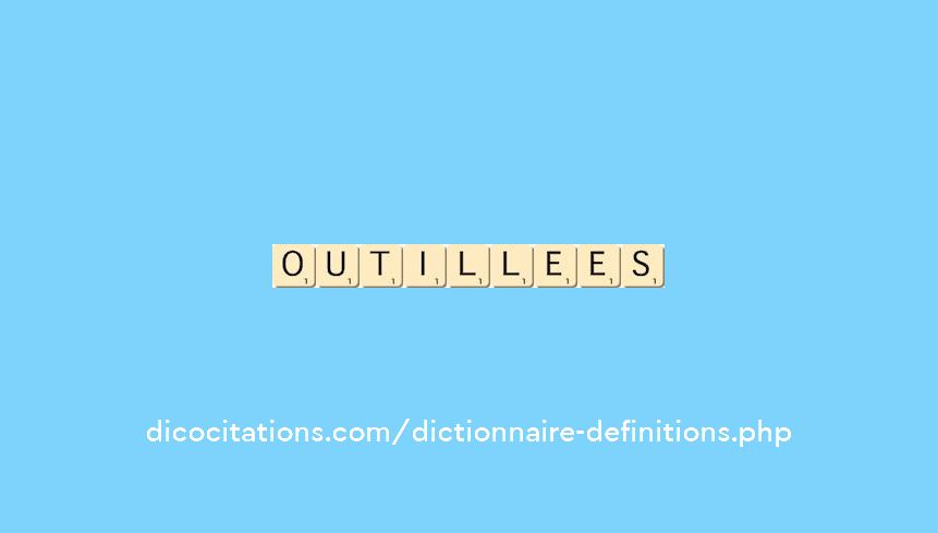 outillees