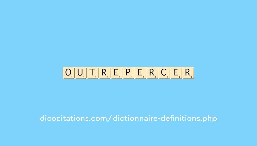 outre-percer