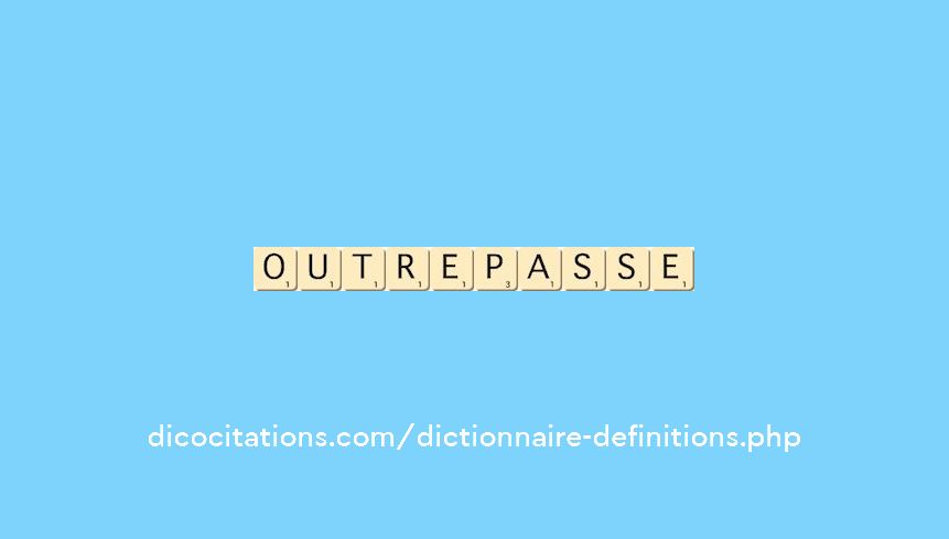 outrepasse