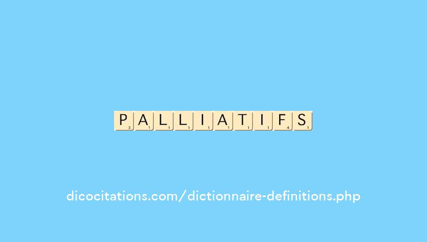 palliatifs palliatifs