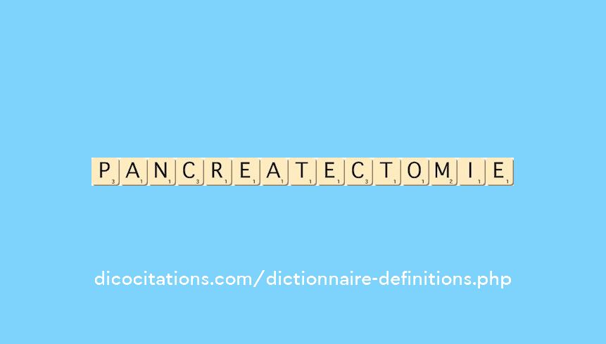 pancreatectomie pancreatectomie