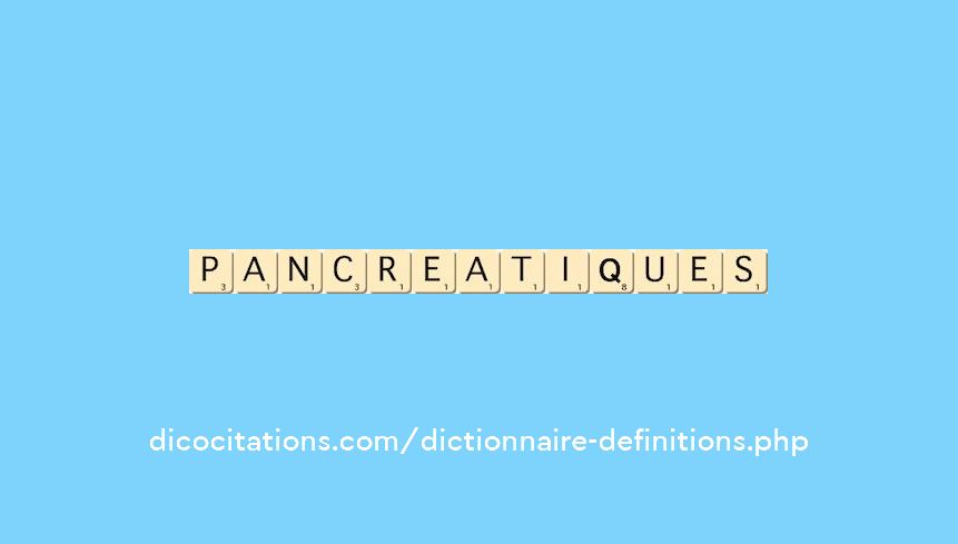 pancreatiques