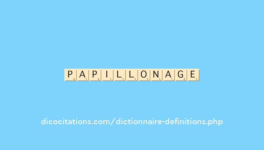 papillonage